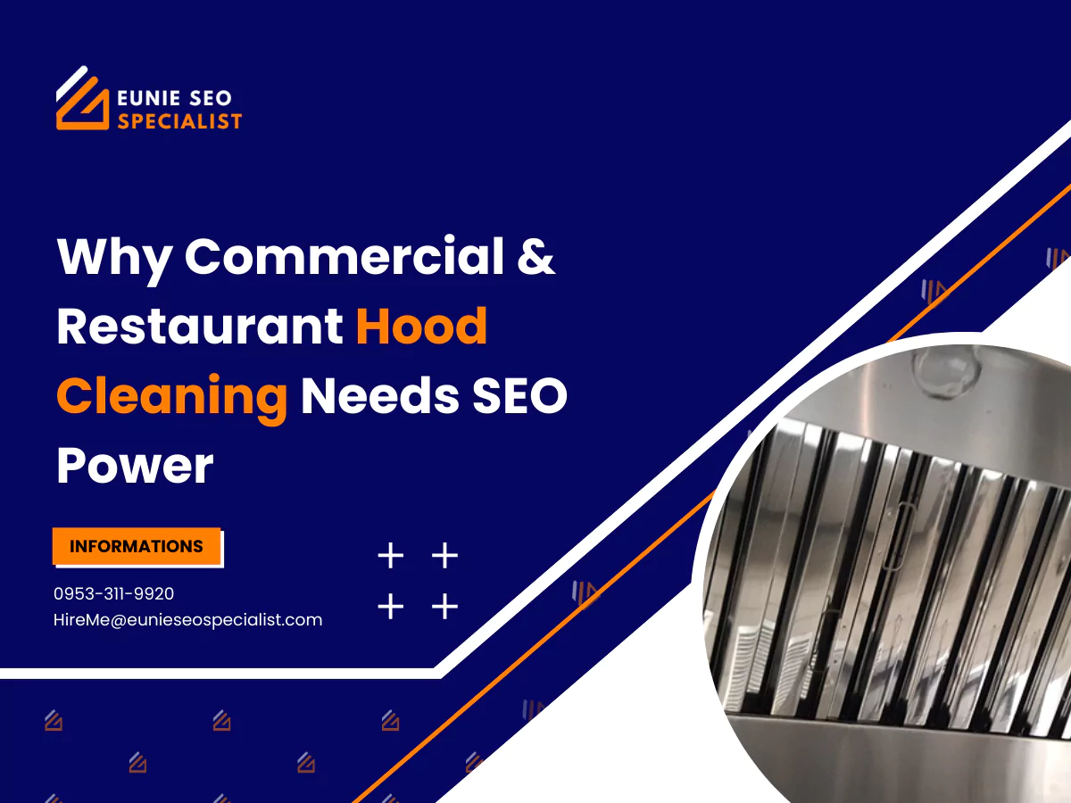 Why Commercial & Restaurant Hood Cleaning Needs SEO Power